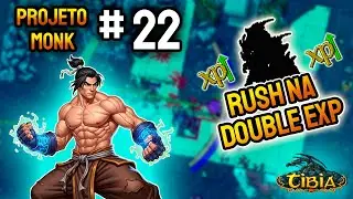 TIBIA: PROJECT MONK #22 | DOUBLE EXP | RUSHING on the BEST HUNTS I FOUND!!