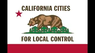 Why CA Cities for Local Control?