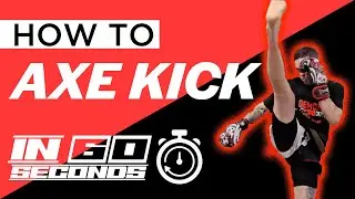 Axe kick tutorial. Hammer Kick/Stretch Kick Demo