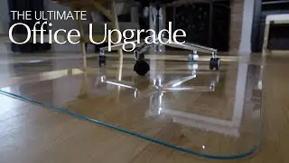 The Ultimate Office Upgrade