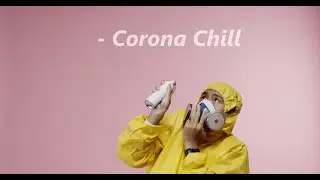 Corona Chill
