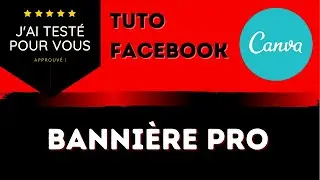 J'ai test&eacute; pour vous: cr&eacute;er banni&egrave;re Facebook avec Canva