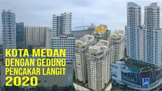 DRONE VIDEO KEINDAHAN KOTA MEDAN DENGAN GEDUNG PENCAKAR LANGIT 2020