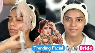 Trending Hydra Facial For Bride | Pre Wedding Bridal Facial Tutorial!!