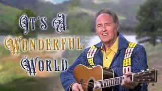 It's A Wonderful World When You Know The Lord