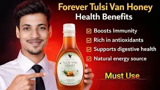 Forever Tulsi Van Honey Health Benefits | Forever Living Products | Forever Living Products Kolkata
