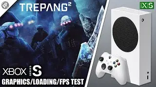Trepang2 - Xbox Series S Gameplay + FPS Test