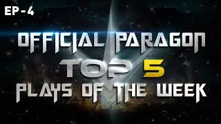 Paragon Top 5 Plays Week 4