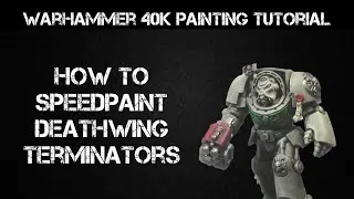 HOW TO SPEEDPAINT A DEATHWING TERMINATOR