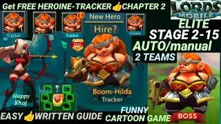 Lords mobile Stage 2-15 Elite 3 Stars|AUTO/manual👍2 Teams| Get TRACKER HEROine Lords mobile