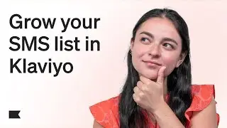 How to Grow Your SMS List in Klaviyo: 3 Proven List-Building Tips