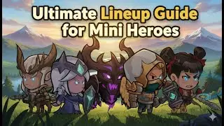 MINI HEROES BEST LINEUPS 🔥 2026 UPDATED!