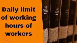 Daily limit of working hours of workers #tamil law #indian law #labour_law #shorts