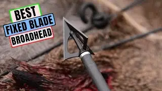 Best Fixed Blade Broadhead For 2021 | Shop Mechanical & Fixed Blade Broadheads for Bow Hunting