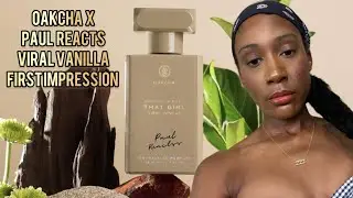 Oakcha X Paul Reacts Viral Vanilla First Impression