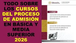 Soy Docente: TODO SOBRE LOS CURSOS DEL PROCESO DE ADMISIÓN EN BÁSICA Y MEDIA SUPERIOR 2026