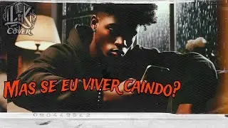 L.K. ~ Mas se eu viver caindo (Cover) @GabrielRodrigues7