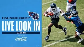 Titans Training Camp July 30 | Live Look-In