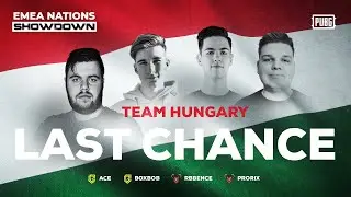 TEAM HUNGARY - EMEA Nations Showdown, Last chance  | cast by @omgezjonesy | #VOD