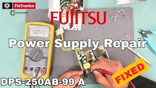 Fujitsu Power Supply Repair #PSU #fixed || DPS-250AB-99 A