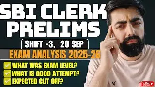 SBI CLERK PRE 2025 Exam Analysis, Shift - 03 || Safe Attempts & Exam Level || By Dhruva Sir