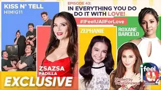 In Everything You Do -- Do It With Love! | 'I Feel U' Season 4