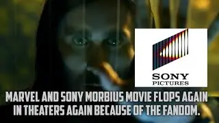 Marvel and Sony Morbius movie flops again in theaters because of the fandom.