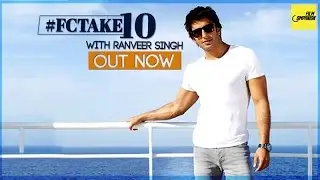 Take 10 | Ranveer Singh