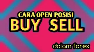CARA OPEN POSISI BUY DAN SELL DI MT4 ANDROID | BELAJAR FOREX PEMULA