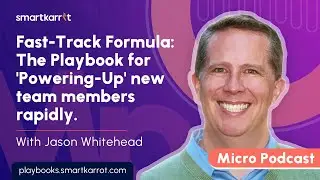 Fast-Track Formula: The Playbook for 'Powering-Up' new team members rapidly. | Smartplaybooks