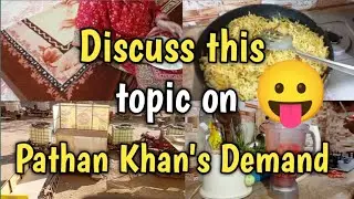 Pathan Khan ki demand || Larkay shadi se pehly kia sochty hai 😛