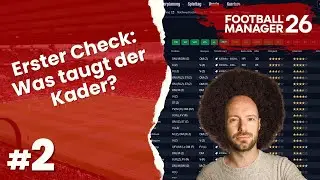 Lets Play Football Manager 26 | Rebuild Manchester United #2 - Der Kader im Check! (+U21 und U18)