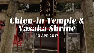 Chion-in Temple & Yasaka Shrine Kyoto