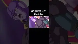 GOKU VS HIT / Capt. 26
