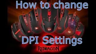 HOW TO  change the DPI settings on your Redragon