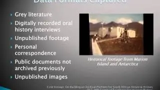 Cold Storage On Building an Archival Platform for South African Antarctic History Dora Scott