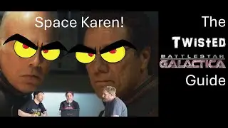 The Twisted Battler Star Galactica Reaction1X9: Tigh me Up Tigh me Down