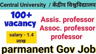 Assistant professor , Associate professor , professor New Recruitment 2022