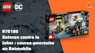 LEGO DC Comics  76180 Batman contre le Joker  course poursuite en Batmobile