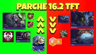 Parche 16.2 | Todos los Buffs y Nerfs que Necesitas Saber | TFT