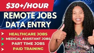 $30/Hr Remote Jobs: Data Entry Work From Home Jobs 2023 (Part Time, Healthcare, Medical Assistant)