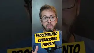[POP] - Procedimento Operacional Padr&atilde;o - Voce Sabe o que &eacute; Isso?