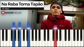 Na Raba Toma Tapão - MC Niack | Piano Tutorial
