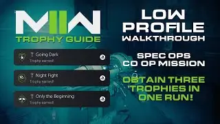 COD MW2 - Low Profile Walkthrough (Going Dark Trophy, Night Fight Trophy, Only the Beginning Trophy)