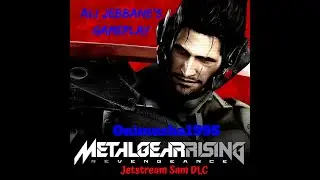 Metal gear rising - Jetstream Sam DLC - Revengeance mode - S Rank