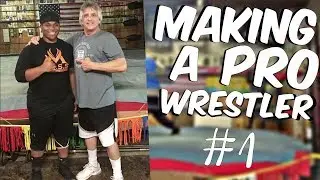 Making A Pro Wrestler #1 - MY FIRST DAY! WHAT TO EXPECT!?!?
