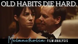 Анализ фильма &laquo;Меланхолия&raquo; (2011) [Часть 2/2]