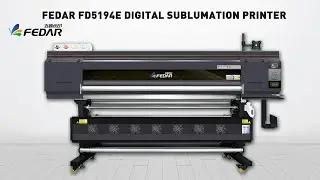 Fedar FD5194E Digital Sublimation Printer for Heat Transfer Textile Printing