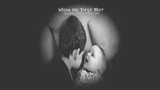 When We First Met