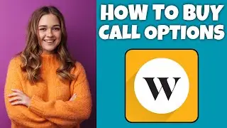 How To Buy Call Options On Stocks In Canada On Wealthsimple | Wealthsimple Tutorial